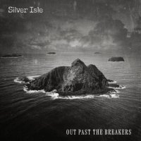 Silver Isle - Out Past The Breakers (2026) MP3