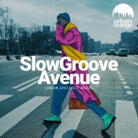 VA - Slow Groove Avenue: Urban Chillout Music (2026) MP3