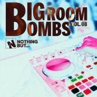VA - Nothing But... Big Room Bombs, Vol. 08 (2025) MP3