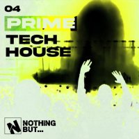 VA - Nothing But... Prime Tech House, Vol. 04 (2026) MP3