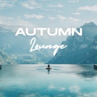 VA - Autumn Lounge (2025) MP3