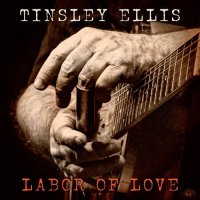 Tinsley Ellis - Labor Of Love (2026) MP3