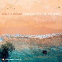 Roberto Bronco - Move in Silence (2018) MP3