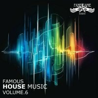 VA - Famous House Music, Vol. 6 (2025) MP3