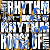 VA - Nothing But... House of Rhythm, Vol. 12 (2026) MP3