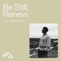 VA - Be Still, Renew [DJ Mix] (2026) MP3