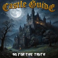 Castle Guide - Go For The Truth (2026) MP3