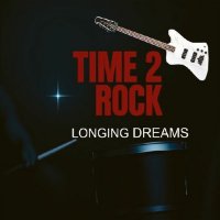 Time2Rock - Longing Dreams (2026) MP3