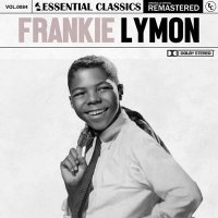 Frankie Lymon - Essential Classics Vol. 84: Frankie Lymon [Remastered] (2024) MP3
