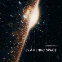 Elkin Sergey - Symmetric Space (2025) MP3