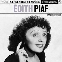 Edith Piaf - Essential Classics Vol. 25: Édith Piaf [Remastered] (2024) MP3