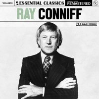 Ray Conniff - Essential Classics Vol. 19: Ray Conniff [Remastered] (2023) MP3