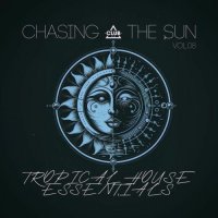 VA - Chasing the Sun: Tropical House Essentials, Vol.08 (2025) MP3