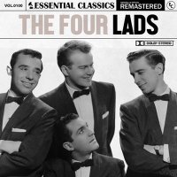 The Four Lads - Essential Classics Vol. 100: The Four Lads [Remastered] (2024) MP3
