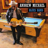 Andrew Michael Blues Band - Andrew Michael Blues Band (2026) MP3