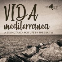 VA - Vida Mediterranea, Cap.18 (2026) MP3