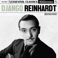 Django Reinhardt - Essential Classics, Vol. 81: Django Reinhardt [Remastered] (2025) MP3