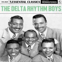 The Delta Rythm Boys - Essential Classics, Vol. 629: The Delta Rhythm Boys [Remastered] (2025) MP3