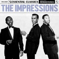 The Impressions - Essential Classics, Vol. 230: The Impressions [Remastered] (2024) MP3