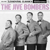 The Jive Bombers - Essential Classics, Vol. 198: The Jive Bombers [Remastered] (2024) MP3