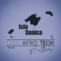 VA - Isla Sonica Deep-Afro-Tech Anthems, Vol.08 (2026) MP3