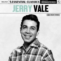 Jerry Vale - Essential Classics, Vol. 131: Jerry Vale [Remastered] (2024) MP3