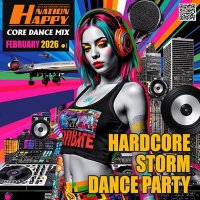 VA - Hardcore Storm Dance Party (2026) MP3