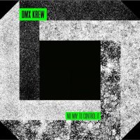 DMX Krew - No Way To Control It (2026) MP3