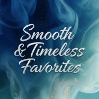 VA - Smooth & Timeless Favorites (2026) MP3