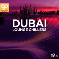 VA - Dubai Lounge Chillers, Vol. 5 (2025) MP3