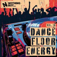 VA - Nothing But... Dancefloor Energy, Vol. 14 (2026) MP3