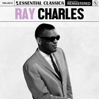 Ray Charles - Essential Classics, Vol. 213: Ray Charles [Remastered] (2024) MP3