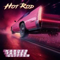 Hot Rod - Harder Faster Glitter (2026) MP3