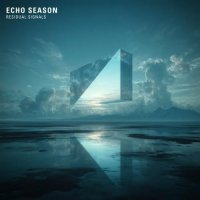 Echo Season - Residual Signals (2026) MP3
