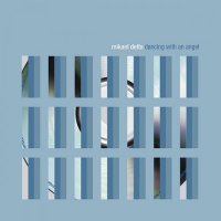 Mikael Delta - Dancing With An Angel (2003) ��3