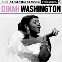 Dinah Washington - Essential Classics, Vol. 232: Dinah Washington [Remastered] (2024) MP3