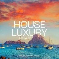 VA - House Luxury Ibiza Edition (2026) MP3