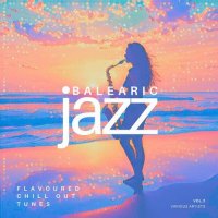 VA - Balearic Jazz, Flavoured Chill Out Tunes [Vol. 2] (2026) MP3