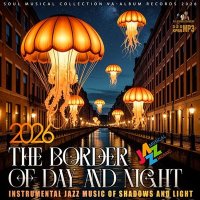 VA - The Border Of Day And Night (2026) MP3