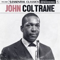 John Coltrane - Essential Classics, Vol. 280: John Coltrane [Remastered] (2024) MP3