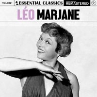 Léo Marjane - Essential Classics, Vol. 261: Léo Marjane [Remastered] (2024) MP3