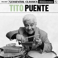 Tito Puente - Essential Classics, Vol. 267: Tito Puente [Remastered] (2024) MP3