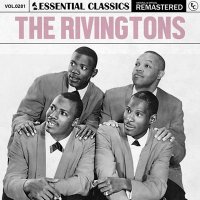 The Rivingtons - Essential Classics, Vol. 281: The Rivingtons [Remastered] (2024) MP3