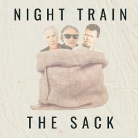 Night Train - The Sack (2026) MP3