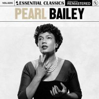 Pearl Bailey - Essential Classics, Vol. 295: Pearl Bailey [Remastered] (2024) MP3