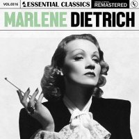 Marlene Dietrich - Essential Classics, Vol. 316: Marlene Dietrich [Remastered] (2024) MP3