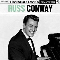 Russ Conway - Essential Classics, Vol. 301: Russ Conway [Remastered] (2024) MP3