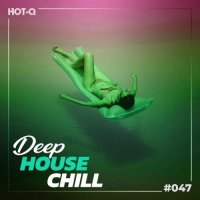 VA - Deep House Chill 047 (2026) MP3
