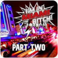 VA - I'm in Miami Bitch!, Part Two [Best Clubbing Tech House Tracks] (2026) MP3