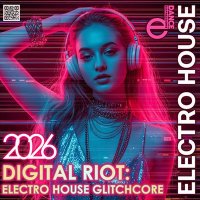 VA - Electro House Glitchcore (2026) MP3